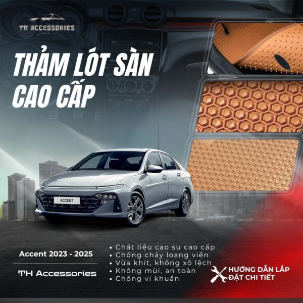 Thảm Lót Sàn Xe Accent 2023-2025 Cao Cấp